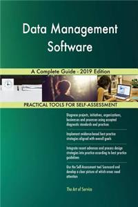 Data Management Software A Complete Guide - 2019 Edition