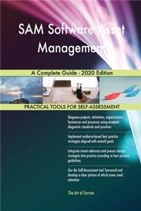 SAM Software Asset Management A Complete Guide - 2020 Edition