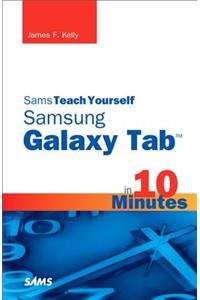 Sams Teach Yourself Samsung GALAXY Tab in 10 Minutes