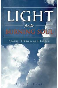 Light for the Burning Soul