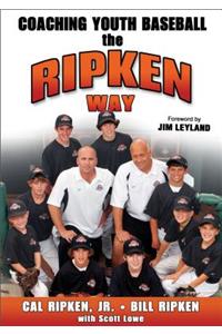 Coaching Youth Baseball the Ripken Way