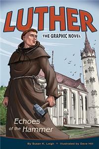 Luther: Echoes of the Hammer