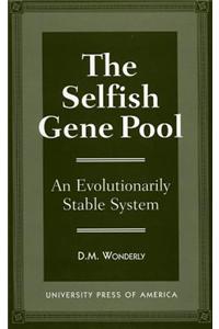The Selfish Gene Pool