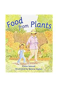 Rigby Literacy: Student Reader Grade 1 (Level 5) Food from Plants