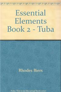 Essential Elements Book 2 - Tuba