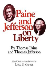 Paine and Jefferson on Liberty