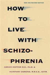 How to Live with Schizophrenia