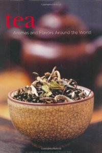 Tea Aromas And Flavors Around The World Hb