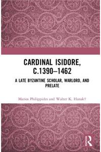 Cardinal Isidore (c.1390–1462)