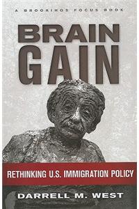 Brain Gain: Rethinking U.S. Immigration Policy