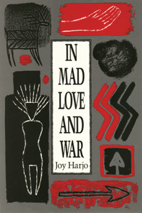 In Mad Love and War