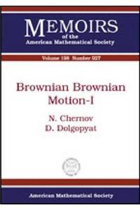 Brownian Brownian Motion-I