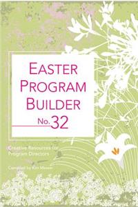 Easter Program Builder No. 32