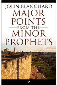 Major Points from the Minor Prophets