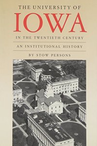 The University of Iowa in the Twentieth Century