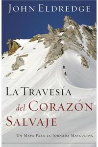 La travesía del corazón salvaje