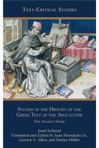 Studies in the History of the Greek Text of the Apocalypse