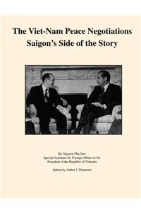 The Viet-Nam Peace Negotiations: Saigon's Side of the Story