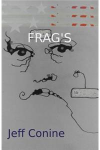 Frag's