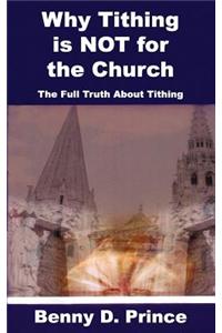 Why Tithing Is Not for the Church