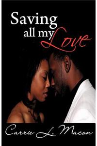 Saving All My Love