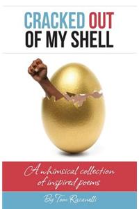 Cracked Out of My Shell