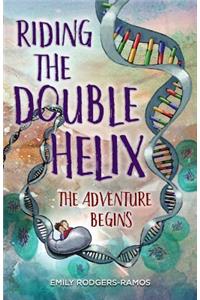 Riding the Double Helix