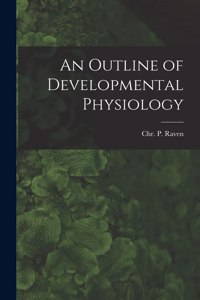 Outline of Developmental Physiology