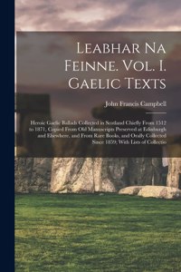 Leabhar Na Feinne. Vol. I. Gaelic Texts