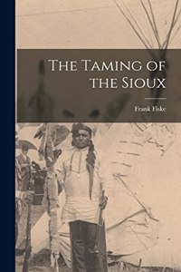 Taming of the Sioux