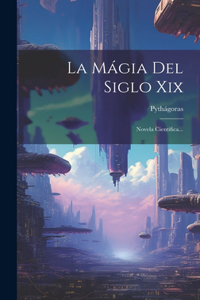 Mágia Del Siglo Xix