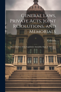 General Laws, Private Acts, Joint Resolutions, and Memorials