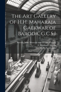 Art Gallery of H.H. Maharaja Gaekwar of Baroda, G.C.S.I
