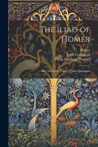 The Iliad of Homer
