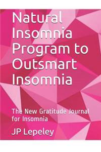 Natural Insomnia Program to Outsmart Insomnia