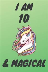 I Am 10 And Magical