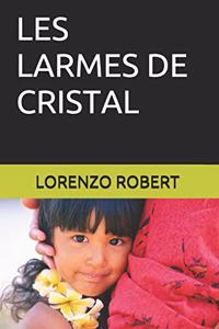 Les Larmes de Cristal