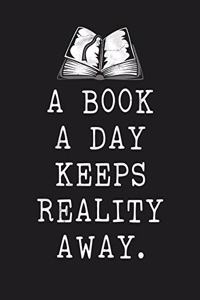 A Book A Day Keeps Reality Away