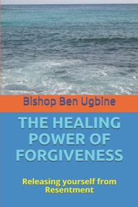 Healing Power of Forgiveness