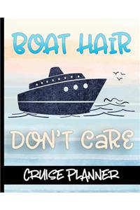 Boat Hair Don't Care - Cruise Planner