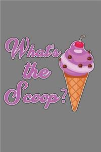What's The scoop