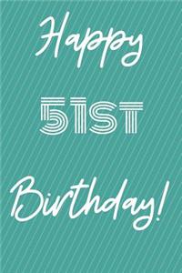 Happy 51st Birthday