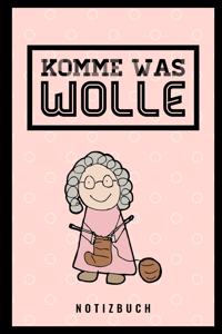 Komme Was Wolle Notizbuch: A5 Notizbuch gepunktet als Geschenk für Strick-Begeisterte Strickmuster Buch Strickmusterheft Strickbuch Tagebuch Journal