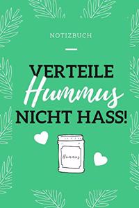 Verteile Hummus Nicht Hass Notizbuch