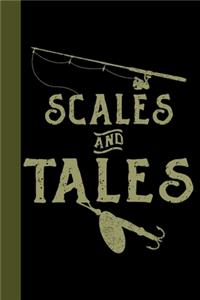 Scales and Tales: Tackle Fishing A Logbook To Track Your Fishing Trips, Catches and the Ones That Got Away