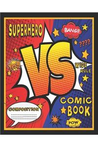 Superhero VS Comic Book Wide Rule Composition