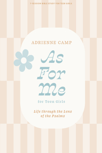 As for Me - Teen Girls' Bible Study Book