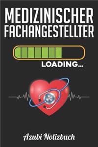 Medizinischer Fachangestellter Loading... Azubi Notizbuch