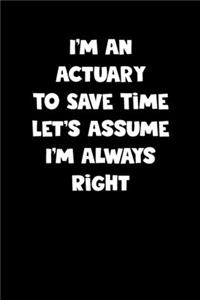 Actuary Notebook - Actuary Diary - Actuary Journal - Funny Gift for Actuary