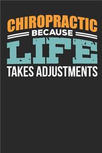 Chiropractic Because Life Takes Adjustments
